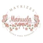 Matriz de Bordado - Nome Manuela com Raminho