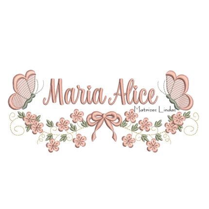 Matriz de Bordado - Nome Maria Alice com Raminho