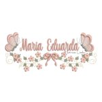 Matriz de Bordado - Nome Maria Eduarda com Raminho