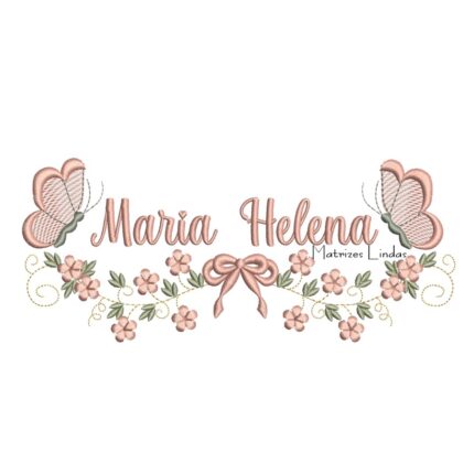 Matriz de Bordado - Nome Maria Helena com Raminho