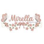 Matriz de Bordado - Nome Mirella com Raminho