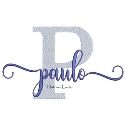 Matriz de Bordado - Nome Paulo Sobreposto