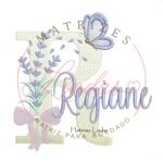 Matriz de Bordado - Nome Regiane Lavanda com Laço