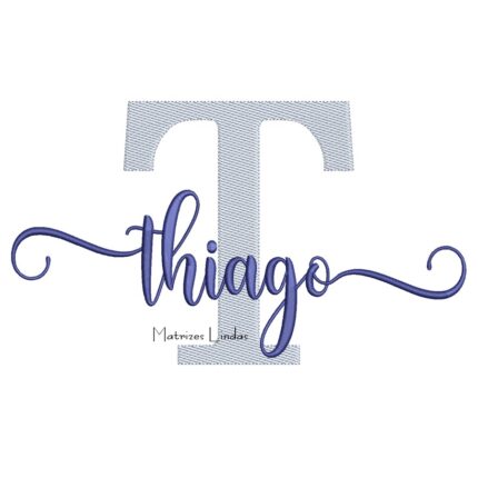 Matriz de Bordado - Nome Thiago Sobreposto