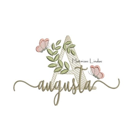 Matriz de Bordado Nome Augusta folhas e Borboletas