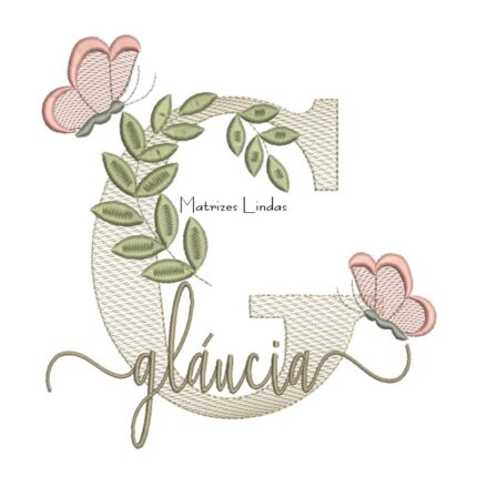 Matriz de Bordado Nome Gláucia folhas e Borboletas