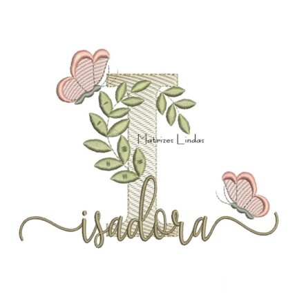Matriz de Bordado Nome Isadora folhas e Borboletas