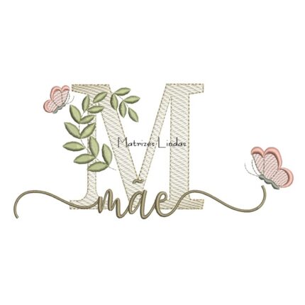 Matriz de Bordado Nome Mãe folhas e Borboletas