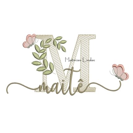 Matriz de Bordado Nome Maitê folhas e Borboletas