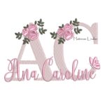 Matriz de Bordado - Nome Ana Caroline com Flores