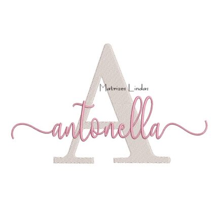 Matriz de Bordado - Nome Antonella Sobreposto