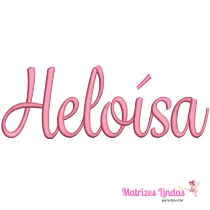 Matriz de Bordado - Nome Heloísa Letra Cursiva