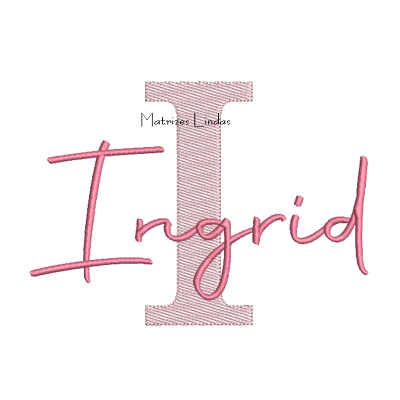 Matriz de Bordado - Nome Ingrid Sobreposto