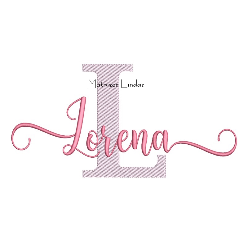 Matriz de Bordado - Nome Lorena Sobreposto
