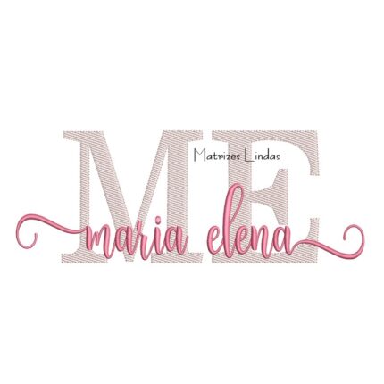 Matriz de Bordado - Nome Maria Elena Sobreposto