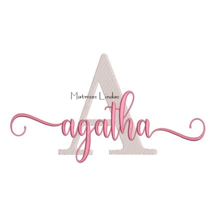 Matriz de Bordado Nome Agatha Sobreposto
