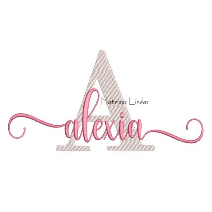 Matriz de Bordado Nome Alexia Sobreposto