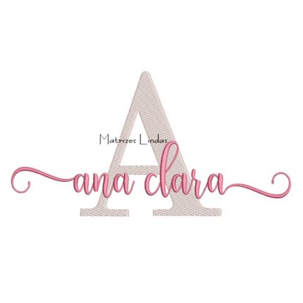 Matriz de Bordado Nome Ana Clara Sobreposto