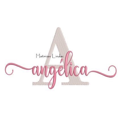 Matriz de Bordado Nome Angélica Sobreposto
