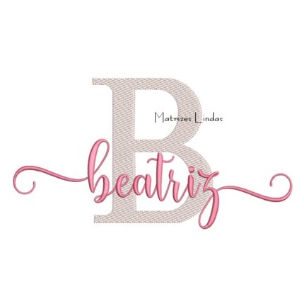 Matriz de Bordado Nome Beatriz Sobreposto