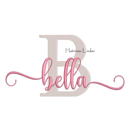 Matriz de Bordado Nome Bella Sobreposto