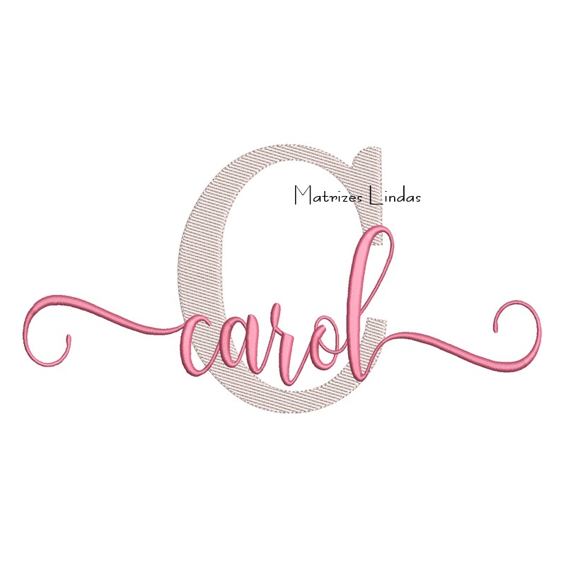 Matriz de Bordado Nome Carol Sobreposto