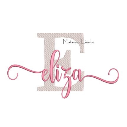 Matriz de Bordado Nome Eliza Sobreposto