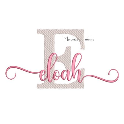 Matriz de Bordado Nome Eloah Sobreposto