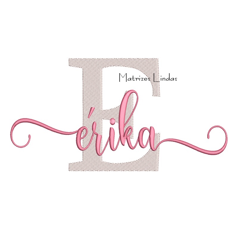 Matriz de Bordado Nome Erika Sobreposto