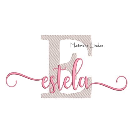 Matriz de Bordado Nome Estela Sobreposto