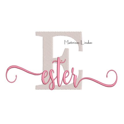 Matriz de Bordado Nome Ester Sobreposto