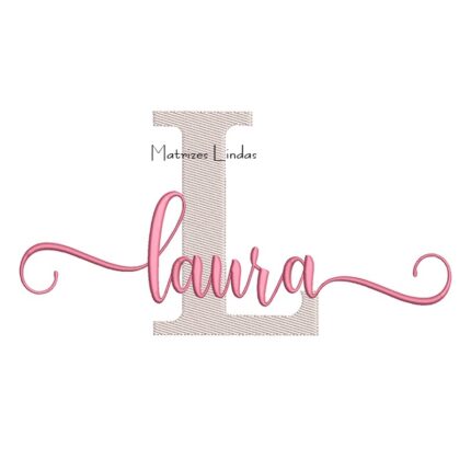 Matriz de Bordado Nome Laura Sobreposto