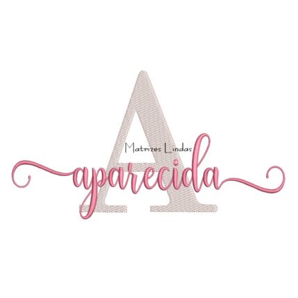 Matriz de Bordar Nome Aparecida Sobreposto
