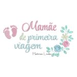 Matriz de Bordado Mamãe de Primeira Viagem