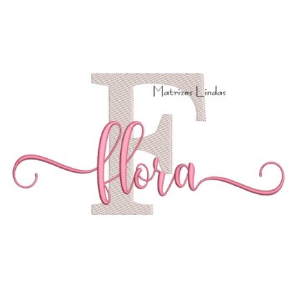 Matriz de Bordado Nome Flora Sobreposto