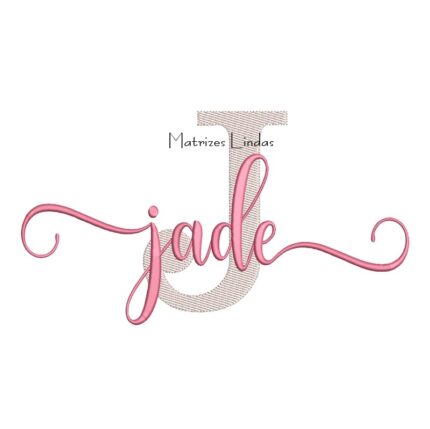 Matriz de Bordado Nome Jade Sobreposto