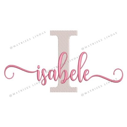 Matriz de Bordado - Nome Isabele Sobreposto