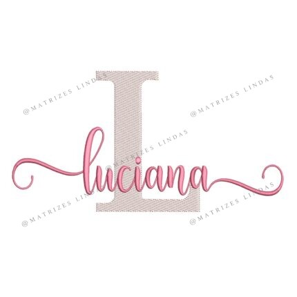 Matriz para Bordado Nome Luciana Sobreposto